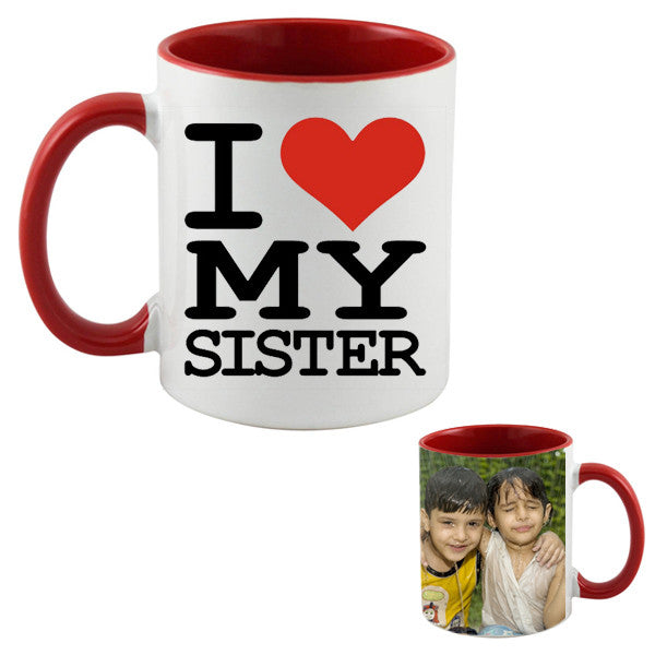 I Love My Sister Mug